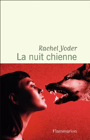 Rachel Yoder - La nuit chienne